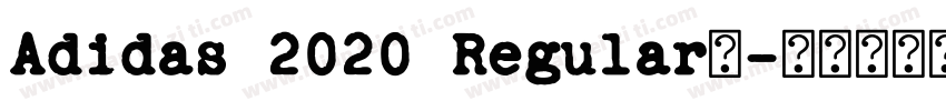 Adidas 2020 Regular】字体转换